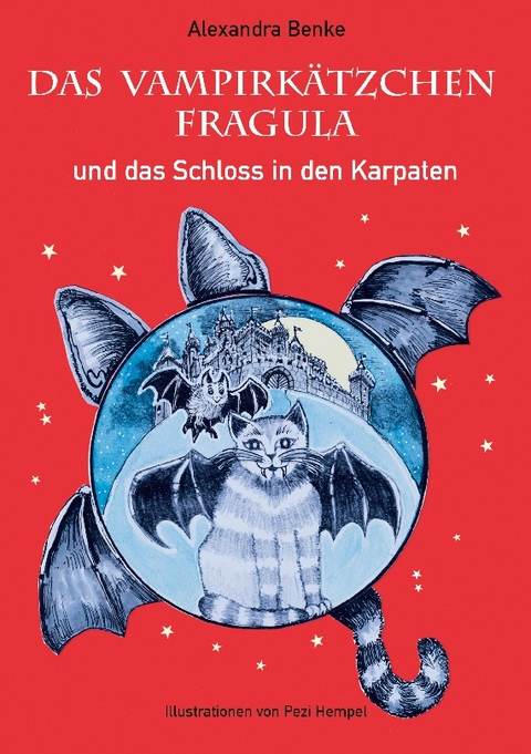 Das Vampirkätzchen Fragula - und das Schloss in den Karpaten - Band 2 - Alexandra Benke