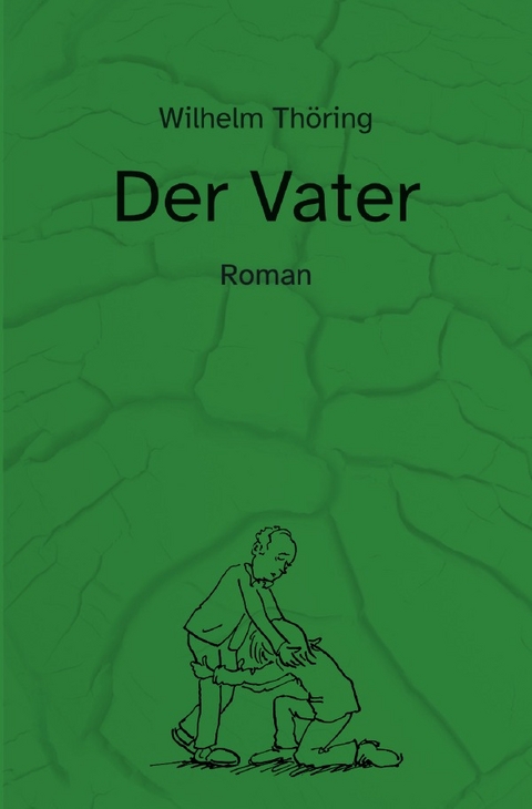 Der Vater - Wilhelm Thöring