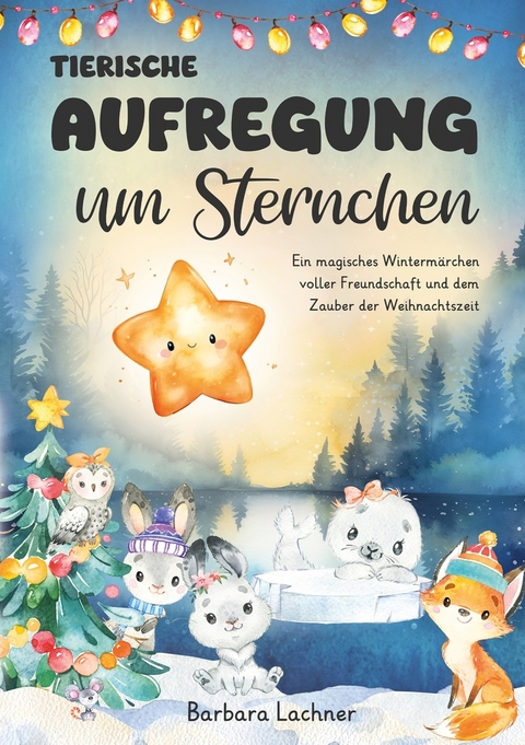 Tierischer Aufregung um Sternchen - Barbara Lachner