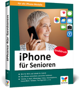 iPhone für Senioren - Jörg Rieger Espindola, Markus Menschhorn