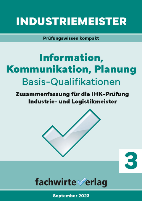 Industriemeister: Information, Kommunikation, Planung - Reinhard Fresow