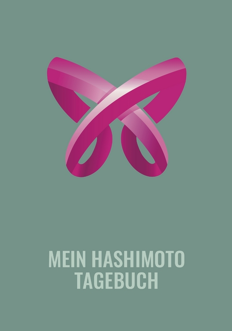 Mein Hashimoto Tagebuch - Vanessa Blumhagen