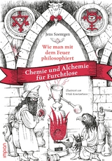 Wie man mit dem Feuer philosophiert - Jens Soentgen