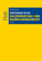 Einführung in das Salzburger Bau- und Raumplanungsrecht - Ludwig Stegmayer, Thomas Thaller