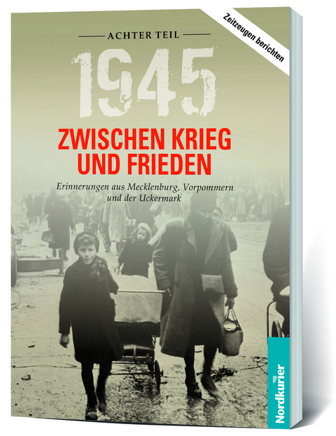 1945. Zwischen Krieg und Frieden - Achter Teil - Frank Wilhelm