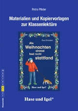 Begleitmaterial: Als Weihnachten einmal fast nicht stattfand - Petra Pfister