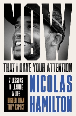 Now That I have Your Attention - Nicolas Hamilton