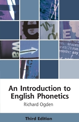 An Introduction to English Phonetics -  Richard Ogden