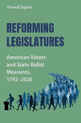 Reforming Legislatures - Peverill Squire