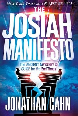 Josiah Manifesto, The - Jonathan Cahn