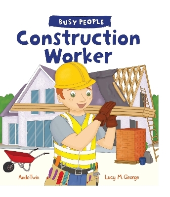 Construction Worker - Lucy M. George