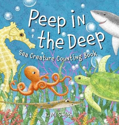 Peep in the Deep - R M Smith