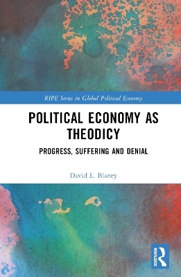 Political Economy as Theodicy - David L. Blaney