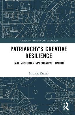 Patriarchy’s Creative Resilience - Michael Kramp