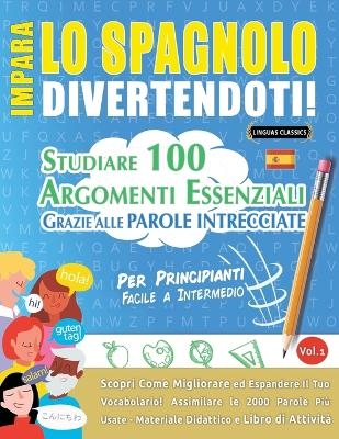 Impara Lo Spagnolo Divertendoti! - Per Principianti -  Linguas Classics