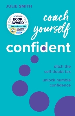 Coach Yourself Confident - Julie Smith