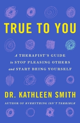 True to You - Kathleen Smith