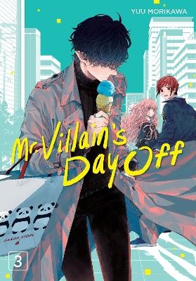 Mr. Villain's Day Off 03 - Yuu Morikawa