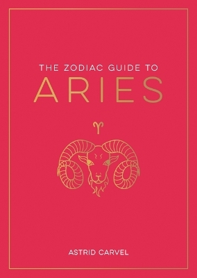 Zodiac Guide to Aries - Astrid Carvel