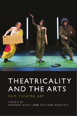 Theatricality and the Arts - 