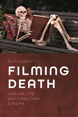 Filming Death -  Outi Hakola