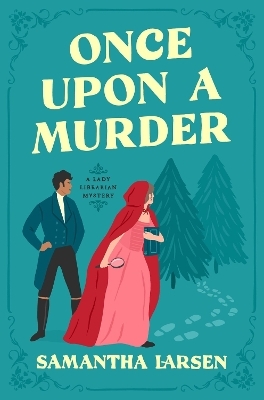 Once Upon a Murder - Samantha Larsen