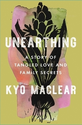 Unearthing -  MACLEAR KYO