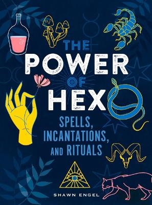 The Power of Hex - Shawn Engel