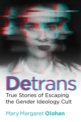 Detrans - Mary Margaret Olohan