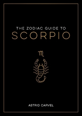 Zodiac Guide to Scorpio - Astrid Carvel