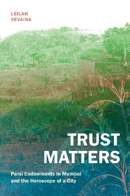 Trust Matters - Leilah Vevaina