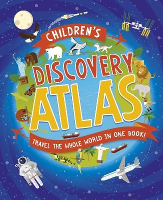 Children's Discovery Atlas - Anita Ganeri