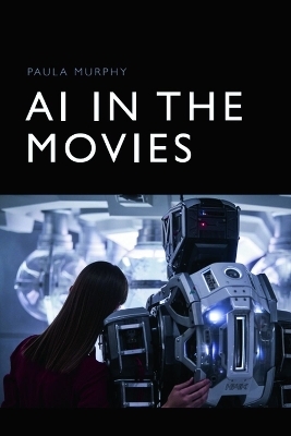 Ai in the Movies -  Paula Murphy