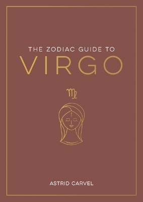 Zodiac Guide to Virgo - Astrid Carvel