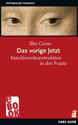 Das vorige Jetzt - Ilke Crone