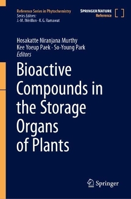 Bioactive Compounds in the Storage Organs of Plants - 