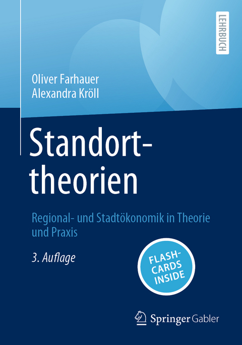 Standorttheorien - Oliver Farhauer, Alexandra Kröll