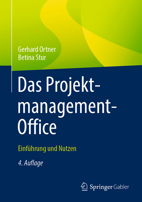 Das Projektmanagement-Office - Gerhard Ortner, Betina Stur