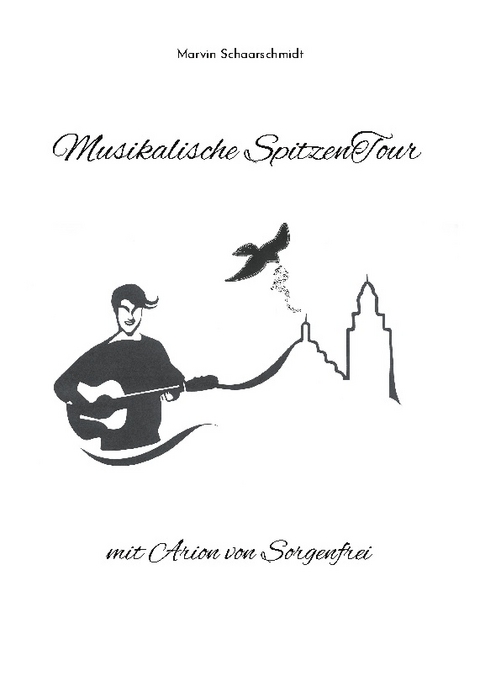 Musikalische SpitzenTour mit Arion von Sorgenfrei - Marvin Schaarschmidt