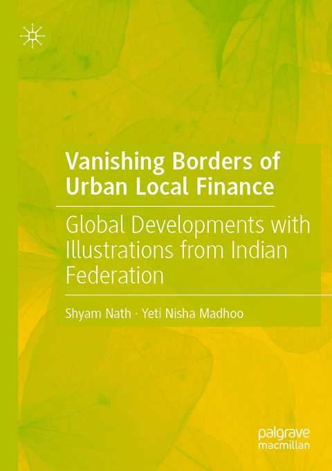 Vanishing Borders of Urban Local Finance - Shyam Nath, Yeti Nisha Madhoo