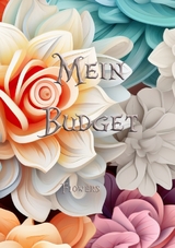 Mein Budget - Flower Edition -  havicaro