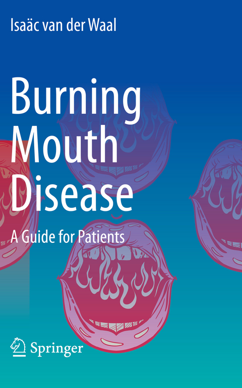 Burning Mouth Disease - Isaäc van der Waal