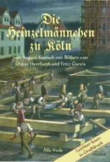 Die Heinzelmännchen von Köln - August Kopisch