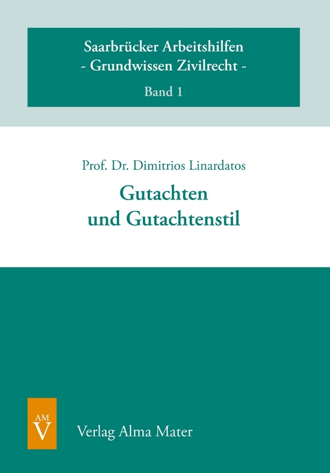 Gutachten und Gutachtenstil - Dimitrios Linardatos