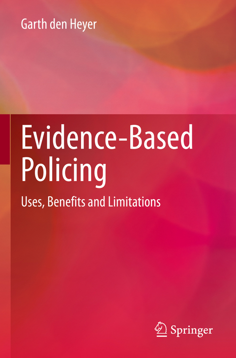 Evidence-Based Policing - Garth Den Heyer