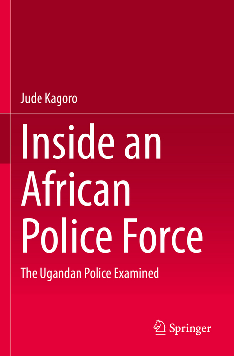 Inside an African Police Force - Jude Kagoro