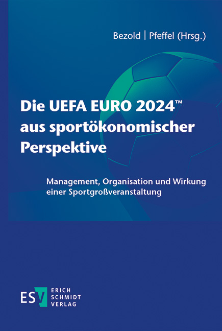 Die UEFA EURO 2024™ aus sportökonomischer Perspektive - 