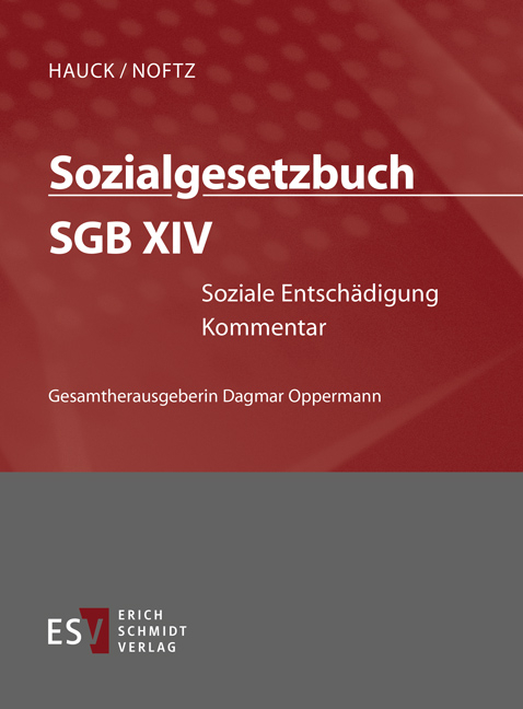 Sozialgesetzbuch (SGB). Kommentar / Sozialgesetzbuch (SGB) XIV: Soziale Entschädigung - Einzelbezug - Doris Armbruster, Wolfgang Noftz, Andrea Bindig, Alexander Diehm, Franziska Drohsel, Stephan Gutzler, Hans Hosten, Andreas Löbner, Steffen Luik, Angela Dunker-Saw, Adrian Pewestorf, Volker Wibbelt, Nadja Richter, Tobias Schweitzer, Oliver Tolmein, Davor Šušnjar, Daniel O’Sullivan, Edna Rasch