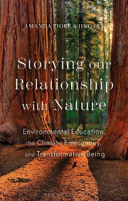 Storying our Relationship with Nature - Amanda Fiore, Jing Lin