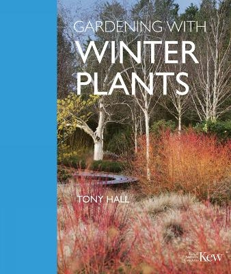 Gardening with Winter Plants - Tony Hall